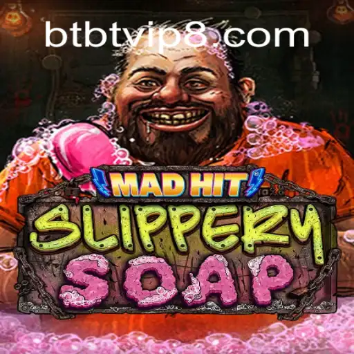 MadHitSlipperySoap: A Daring Dive into Chaos